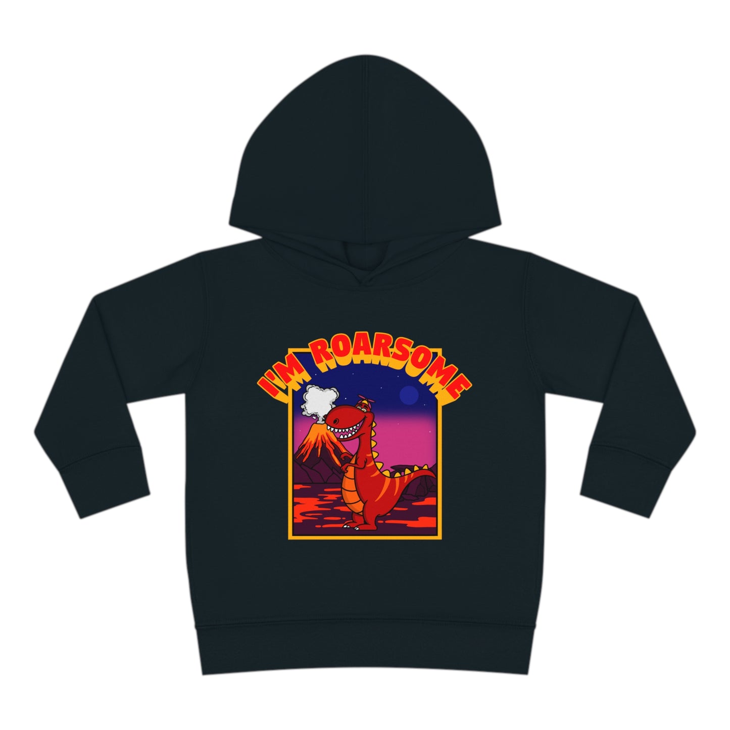 I'm Roarsome! Toddler Pullover Fleece Hoodie - Tyrannasorus Rex