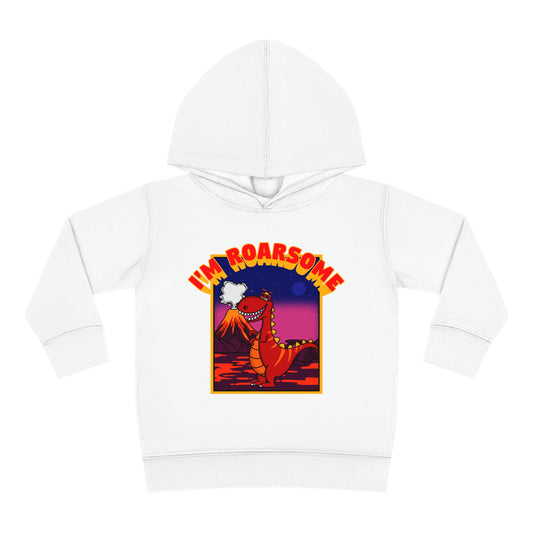 I'm Roarsome! Toddler Pullover Fleece Hoodie - Tyrannasorus Rex